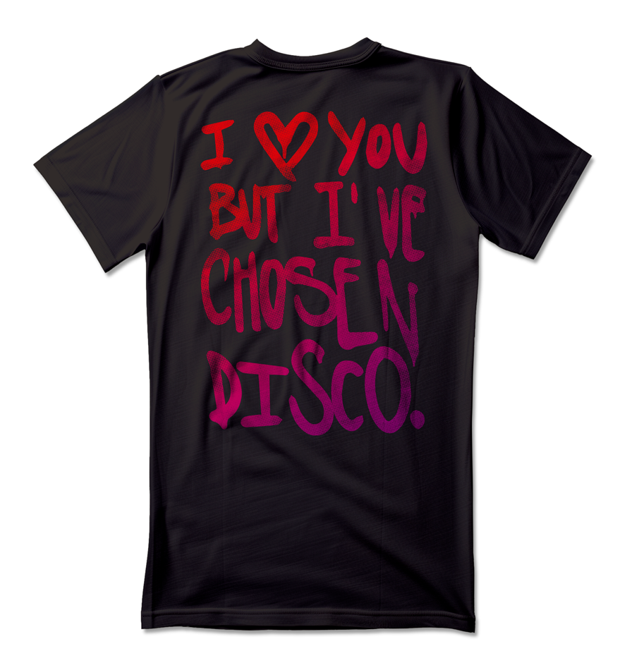 Camiseta unisex preta I LOVE YOU, BUT I'VE CHOSEN DISCO