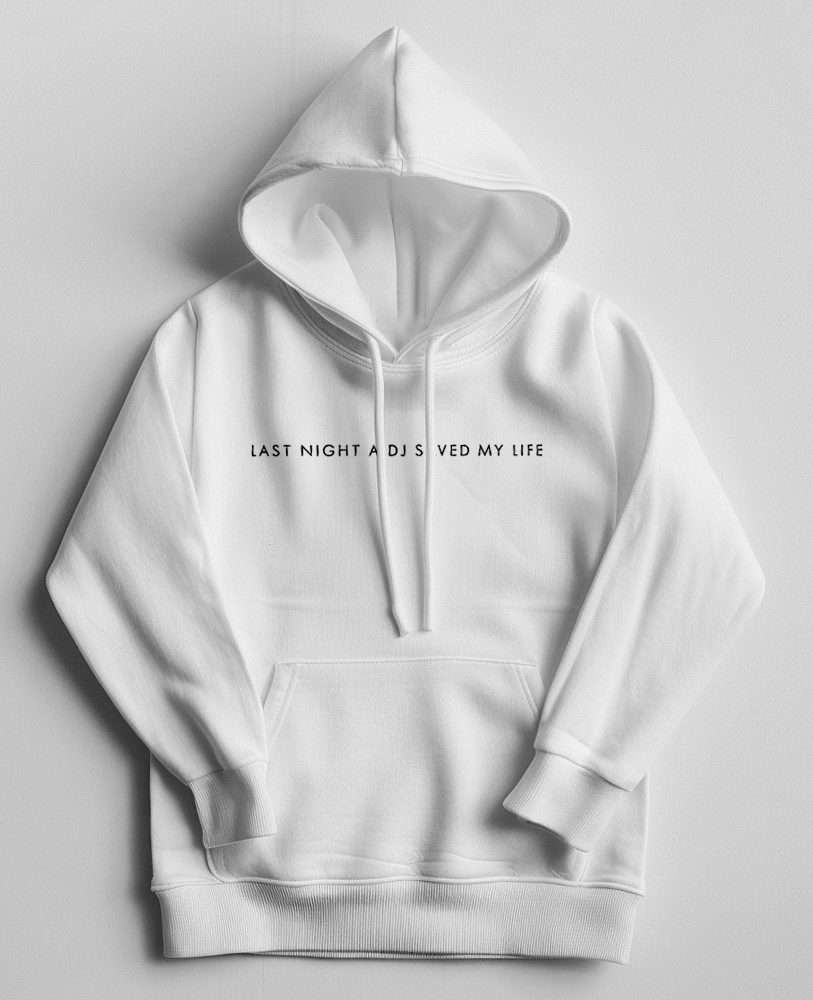 Moletom canguru unisex LAST NIGHT A DJ SAVED MY LIFE - SMILE