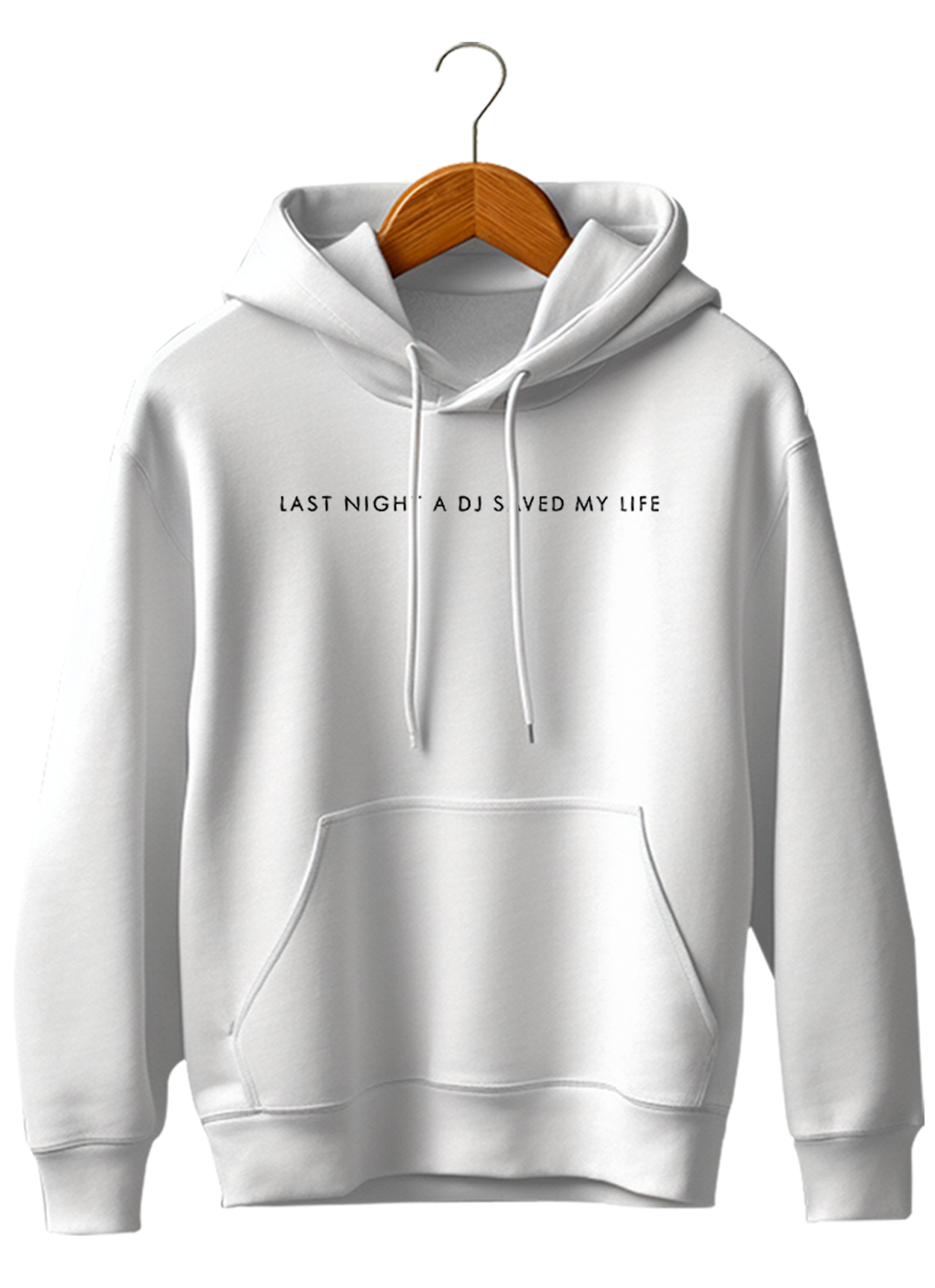 Moletom canguru unisex LAST NIGHT A DJ SAVED MY LIFE - SMILE