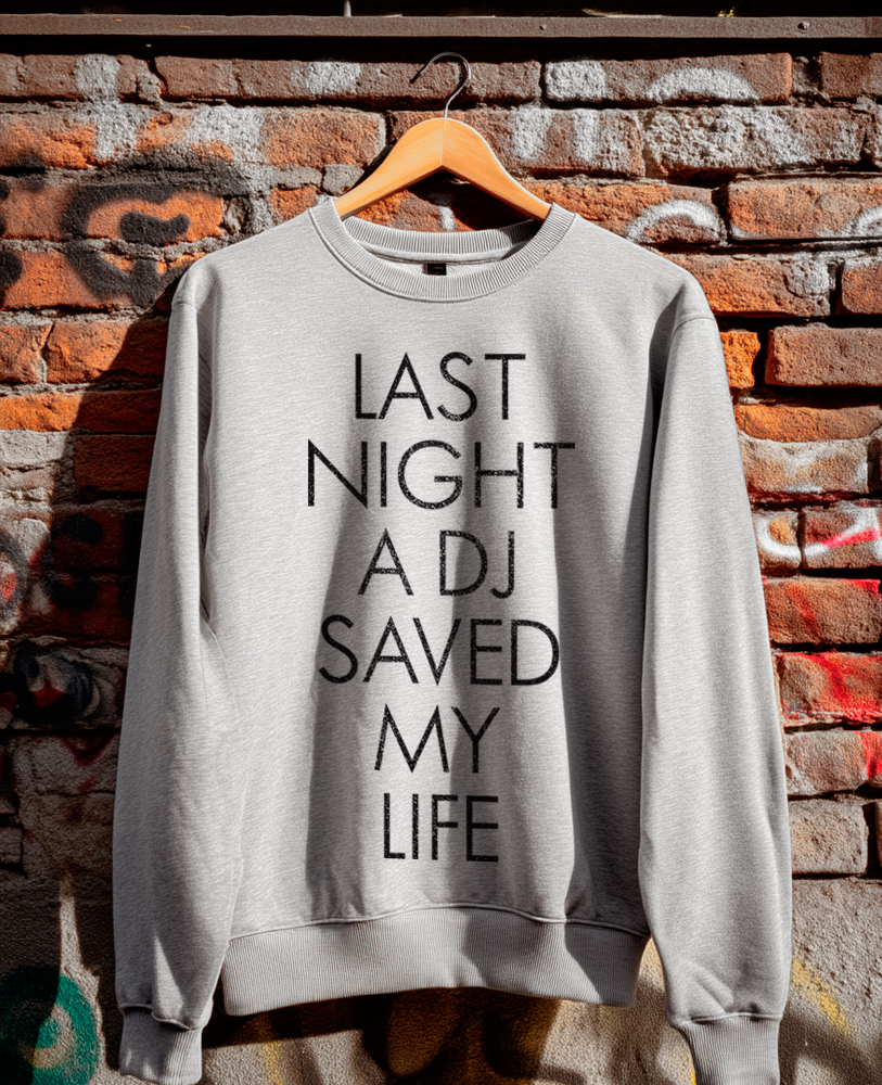 Moletom unisex cinza mescla LAST NIGHT A DJ SAVED MY LIFE