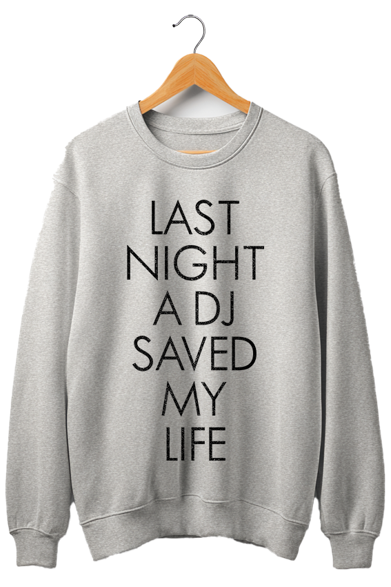 Moletom unisex cinza mescla LAST NIGHT A DJ SAVED MY LIFE