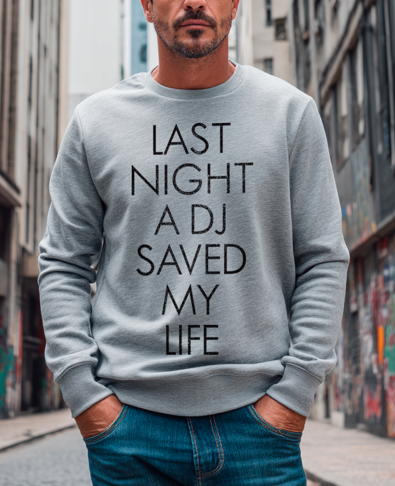 Moletom unisex cinza mescla LAST NIGHT A DJ SAVED MY LIFE