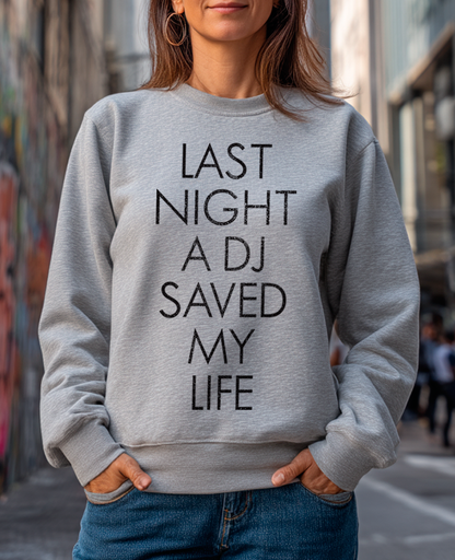 Moletom unisex cinza mescla LAST NIGHT A DJ SAVED MY LIFE